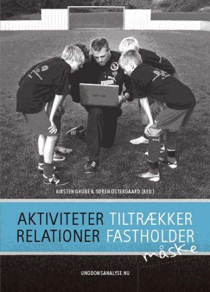 Aktiviteter tiltrækker – relationer fastholder – måske…